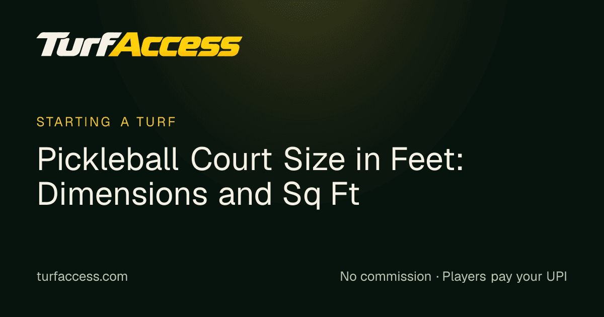 Pickleball Court Size in Feet: Dimensions and Sq Ft: a Turf Access guide