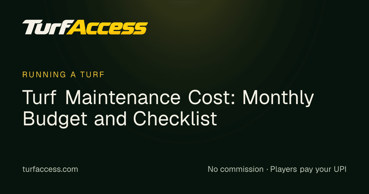 Turf Maintenance Cost: Monthly Budget and Checklist: a Turf Access guide